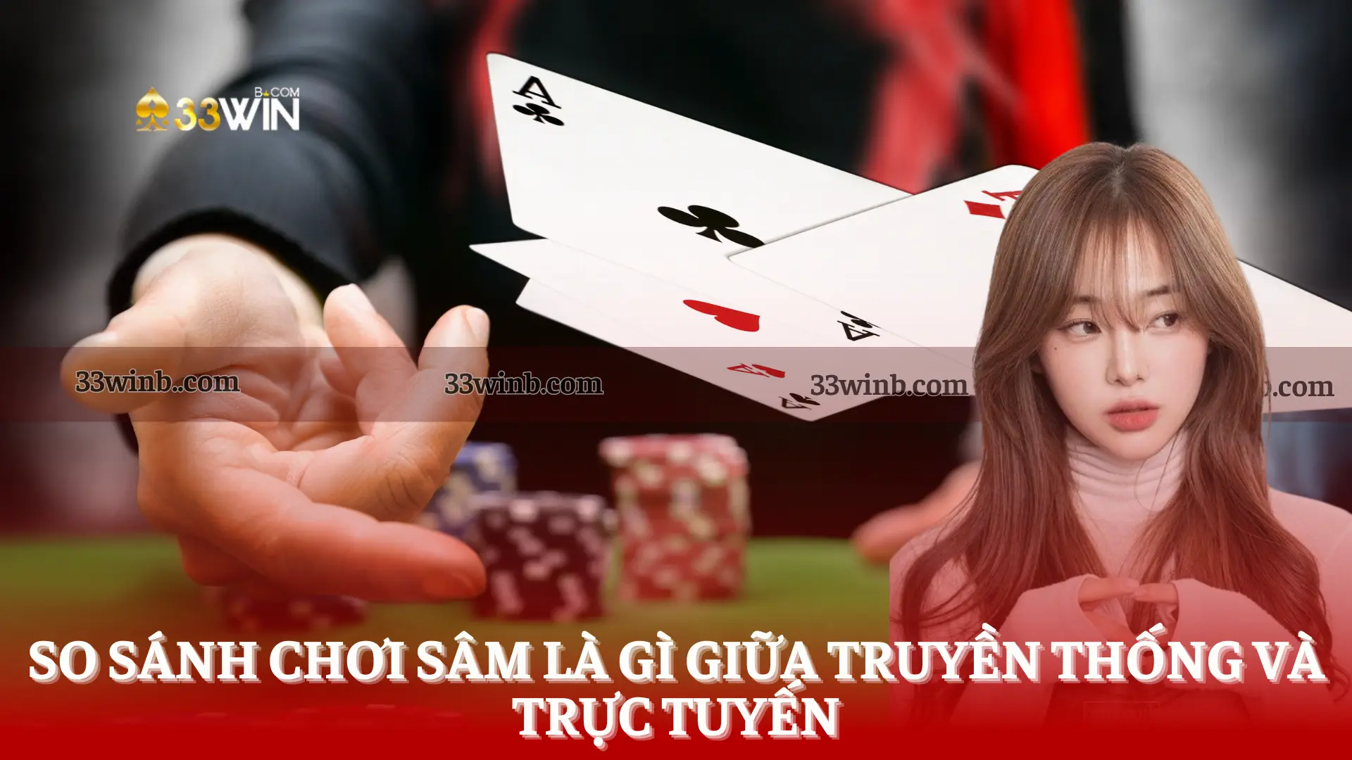 So-sanh-choi-sam-la-gi-giua-truyen-thong-va-truc-tuyen